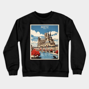 Metz France Vintage Poster Tourism Crewneck Sweatshirt